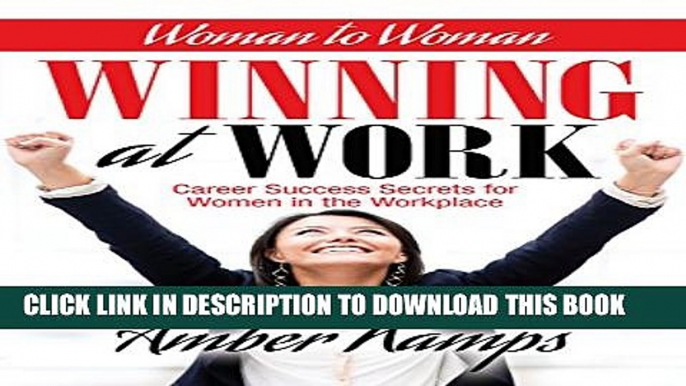 Collection Book Woman to Woman: Winning At Work: Career Success Secrets For Women In The Workplace