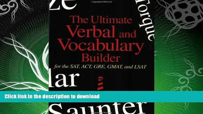 GET PDF  The Ultimate Verbal and Vocabulary Builder for the SAT, ACT, GRE, GMAT and LSAT  GET PDF