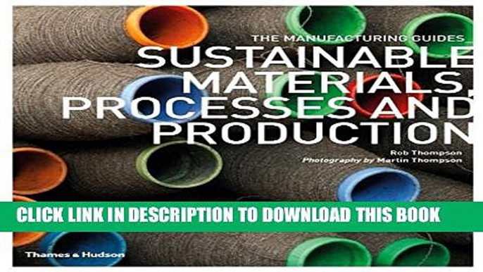 Collection Book Sustainable Materials, Processes and Production (The Manufacturing Guides)