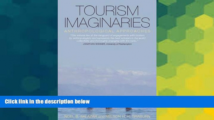 Big Deals  Tourism Imaginaries: Anthropological Approaches  Full Read Best Seller