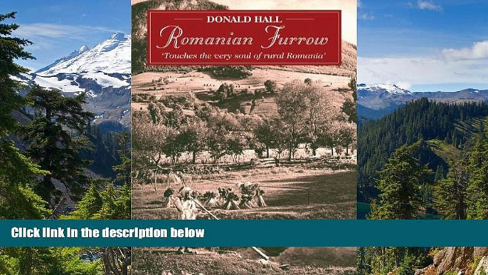 Big Deals  Romanian Furrow:  Touches the Very Soul of Rural Romania  Full Read Most Wanted