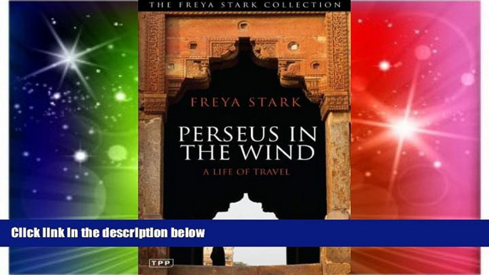 Big Deals  Perseus in The Wind: A Life of Travel (Tauris Parke Paperbacks)  Best Seller Books Most