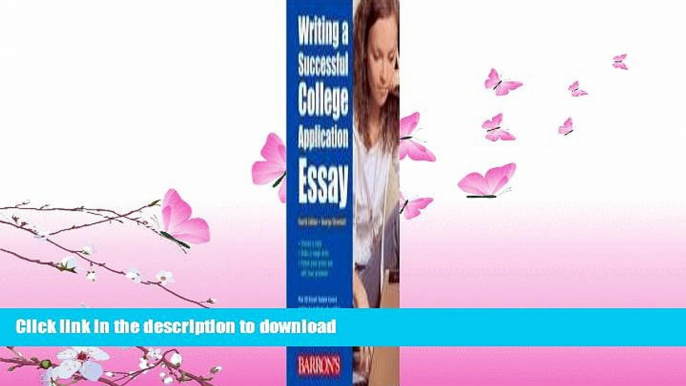 READ BOOK  Writing a Successful College Application Essay (Barron s Writing a Successful College