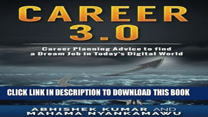 New Book Career 3.0: Career Planning Advice to Find your Dream Job in Today s Digital World