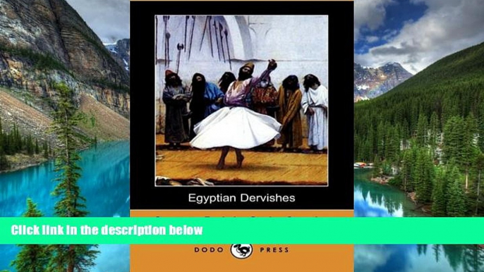 Big Deals  Egyptian Dervishes (Dodo Press)  Best Seller Books Best Seller