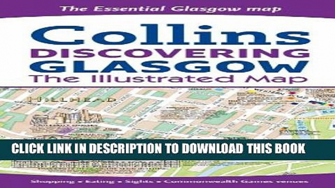 New Book Discovering Glasgow: The Illustrated Map Collins (Collins Travel Guides)