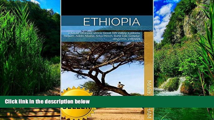 Big Deals  Ethiopia: related: ethiopia, africa, Great Rift Valley, Lalibela, Aksum, Addis Ababa,