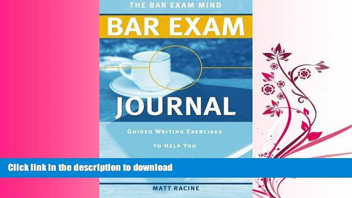 READ  The Bar Exam Mind Bar Exam Journal: Guided Writing Exercises to Help You Pass the Bar Exam