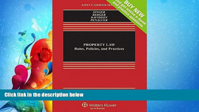 different   Property Law: Rules Policies and Practices [Connected Casebook] (Aspen Casebook)