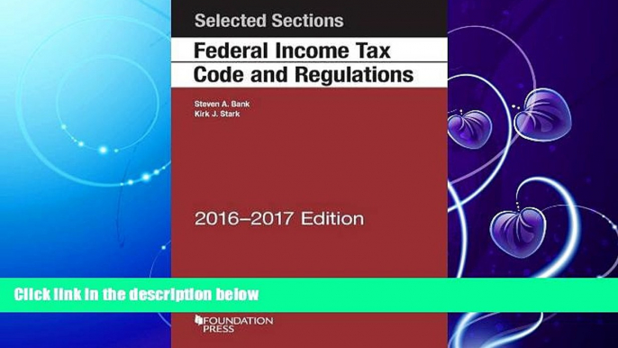 FULL ONLINE  Selected Sections Federal Income Tax Code and Regulations (Selected Statutes)