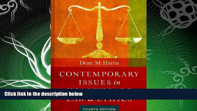 GET PDF  Contemporary Issues in Healthcare Law and Ethics, Fourth Edition