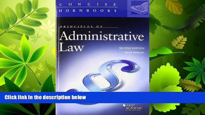 FAVORITE BOOK  Principles of Administrative Law (Concise Hornbook Series)