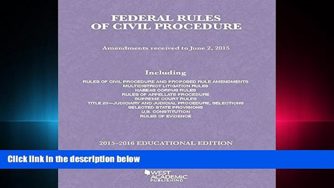 read here  Federal Rules of Civil Procedure, 2015-2016 Educational Edition (Selected Statutes)