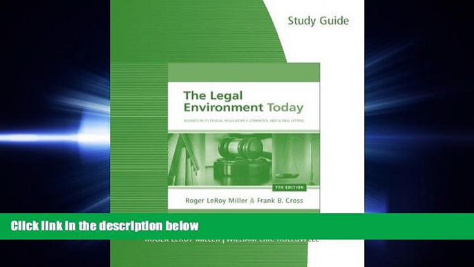 read here  Study Guide for Miller/Cross  The Legal Environment Today: Business In Its Ethical,