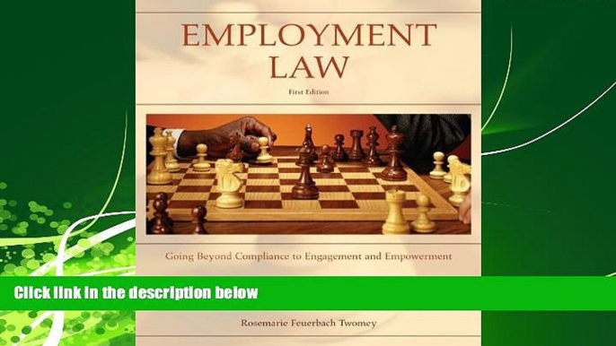 complete  Employment Law: Going Beyond Compliance to Engagement and Empowerment