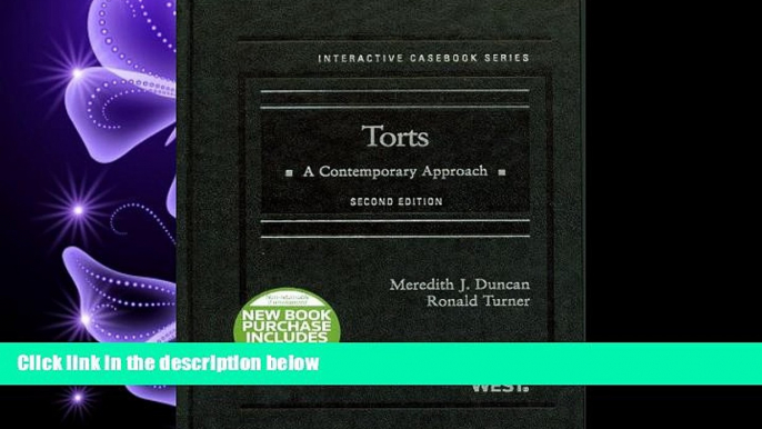 different   Torts: A Contemporary Approach, 2d (Interactive Casebook Series)