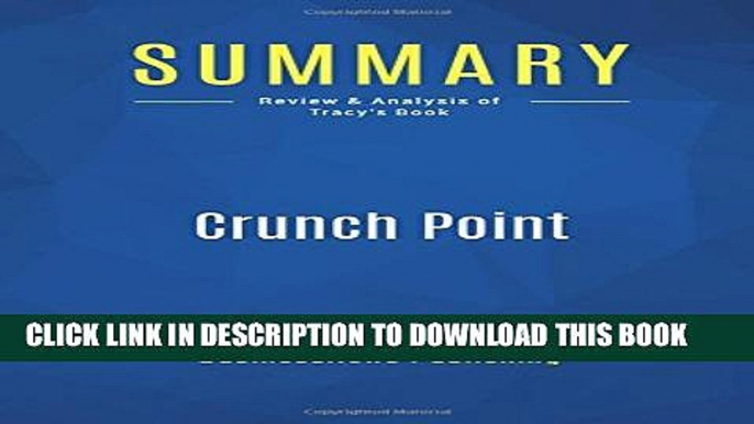 [PDF] Summary: Crunch Point: Review and Analysis of Tracy s Book Popular Collection