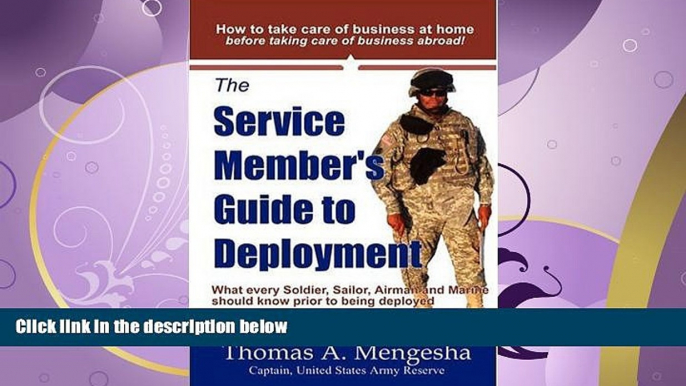 Free [PDF] Downlaod  The Service Member s Guide to Deployment: What Every Soldier, Sailor, Airmen