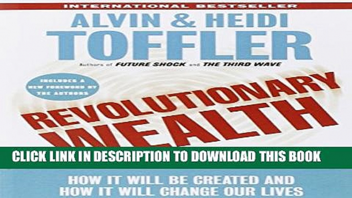 [PDF] Revolutionary Wealth: How it will be created and how it will change our lives Full Online