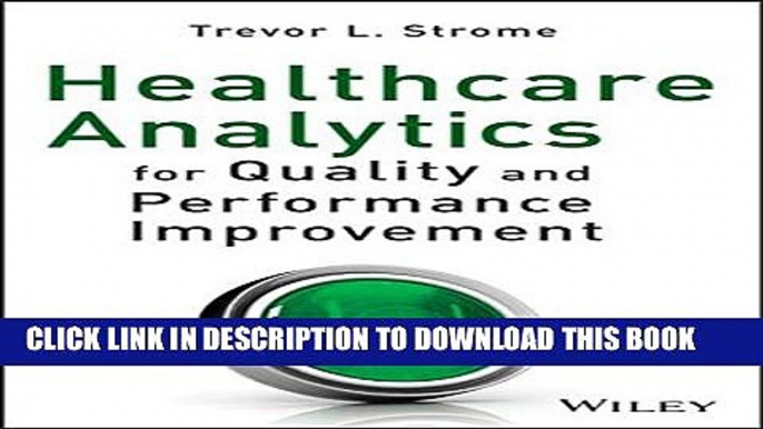 [PDF] Healthcare Analytics for Quality and Performance Improvement Full Collection