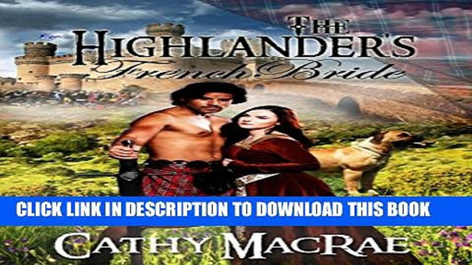 [PDF] The Highlander s French Bride (The Highlander s Bride Series, Book 5) Popular Collection