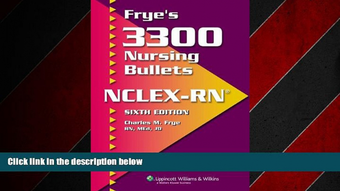 FREE PDF  Frye s 3300 Nursing Bullets for NCLEX-RNÂ®  BOOK ONLINE