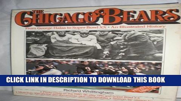 [PDF] The Chicago Bears: From George Halas to Super Bowl Xx, an Illustrated History Full Colection