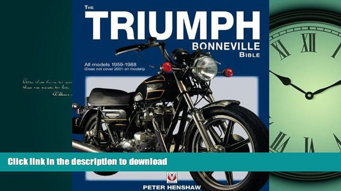 EBOOK ONLINE The Triumph Bonneville Bible: All Models 1959-1983 (Does Not Cover 2001 On Models)