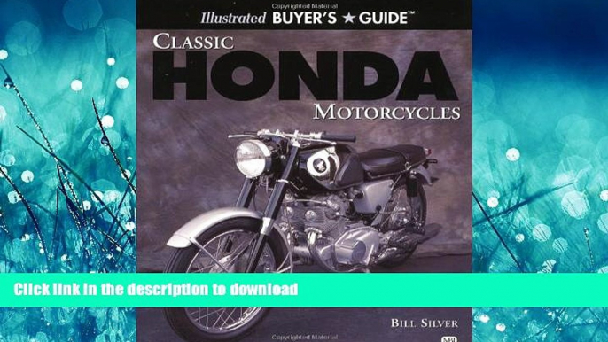 FAVORIT BOOK Classic Honda Motorcycles (Motorbooks International Buyer s Guide Series) READ EBOOK