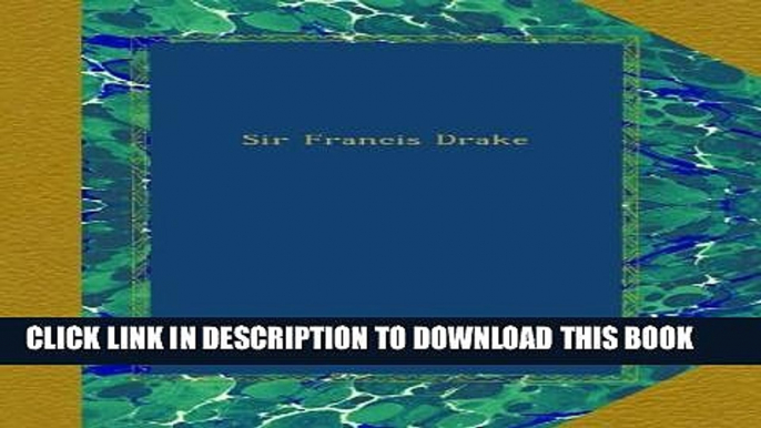 [PDF] Sir Francis Drake Popular Online