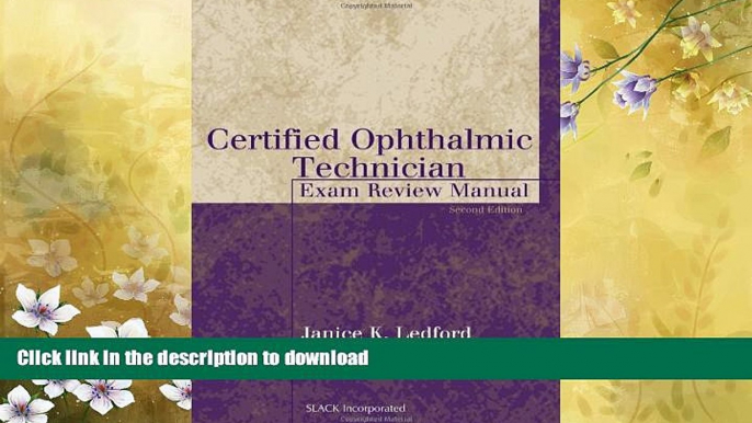 READ BOOK  Certified Ophthalmic Technician Exam Review Manual (The Basic Bookshelf for Eyecare