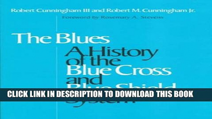 [PDF] Blues: A History of the Blue Cross and Blue Shield System Popular Online