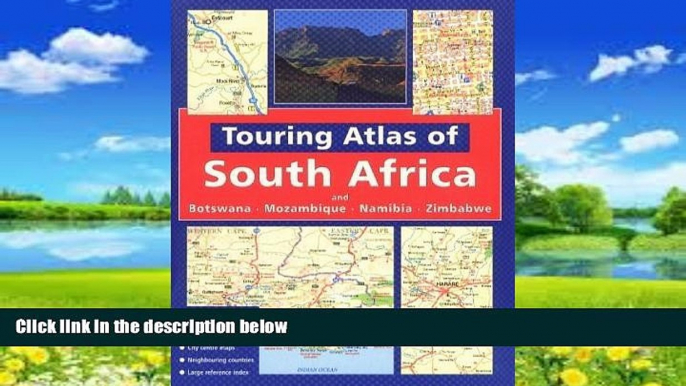 Must Have PDF  Touring Atlas of Southern Africa: and Botswana Mozambique, Namibia and Zimbabwe by