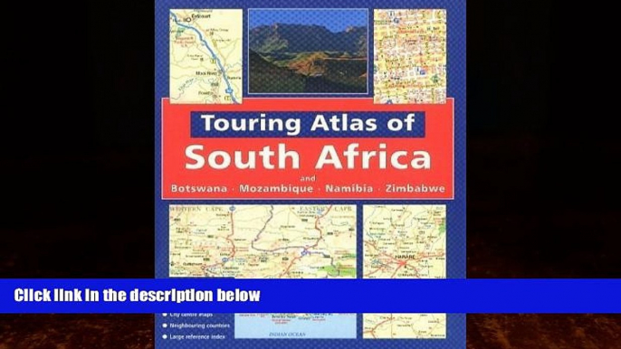 Big Deals  Touring Atlas of Southern Africa: and Botswana Mozambique, Namibia and Zimbabwe by John