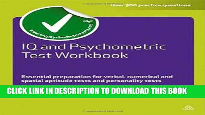 New Book IQ and Psychometric Test Workbook: Essential Preparation for Verbal, Numerical and