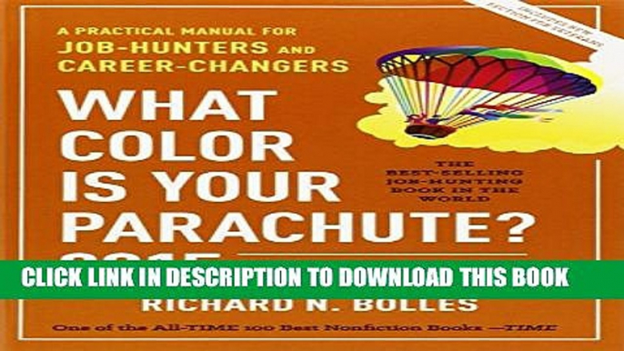 Collection Book What Color Is Your Parachute? 2015: A Practical Manual for Job-Hunters and