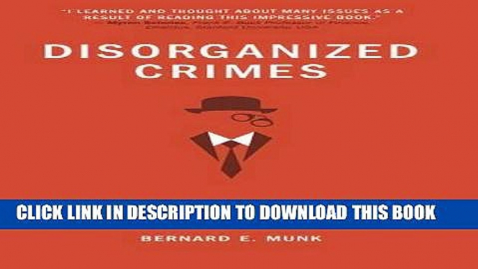 [PDF] Disorganized Crimes: Why Corporate Governance and Government Intervention Failed, and What