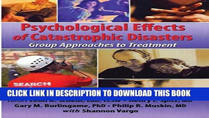 [PDF] Psychological Effects of Catastrophic Disasters: Group Approaches to Treatment Full Online