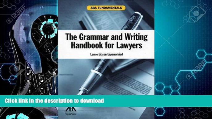 READ  The Grammar and Writing Handbook for Lawyers (ABA Fundamentals) FULL ONLINE