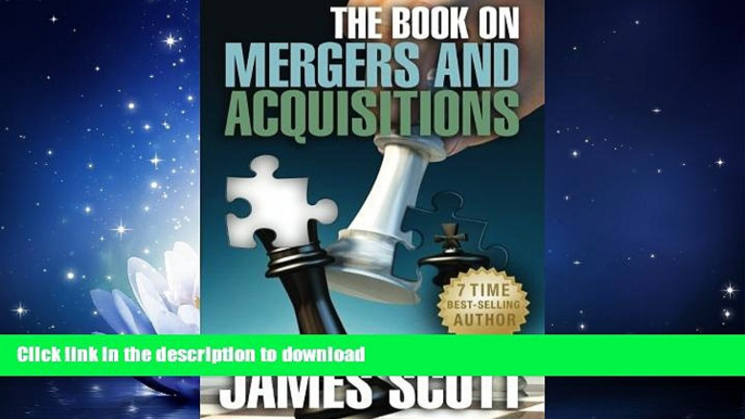 READ BOOK  The Book on Mergers and Acquisitions (New Renaissance Series on Corporate Strategies)