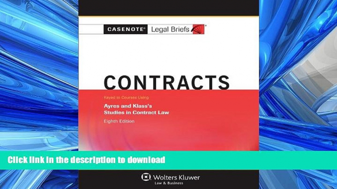 EBOOK ONLINE Casenotes Legal Briefs: Contracts, Keyed to Ayres   Klass, Eighth Edition (Casenote