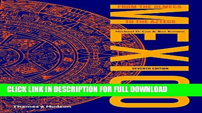 [DOWNLOAD PDF] Mexico: From the Olmecs to the Aztecs (Ancient Peoples and Places) READ BOOK FREE