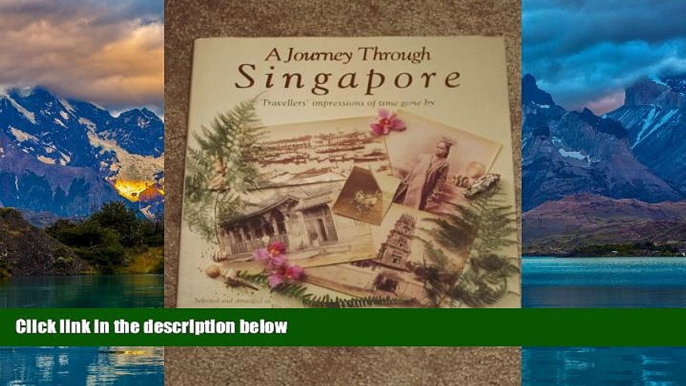 Big Deals  A journey through Singapore: Travellers  impressions of a by-gone time  Best Seller