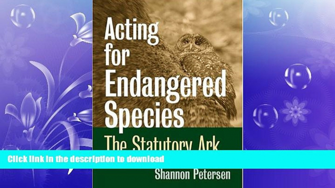 FAVORITE BOOK  Acting for Endangered Species: The Statutory Ark (Development of Western Resources