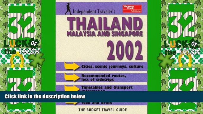 Big Deals  Independent Travelers 2002 Thailand Malaysia and Singapore: The Budget Travel Guide