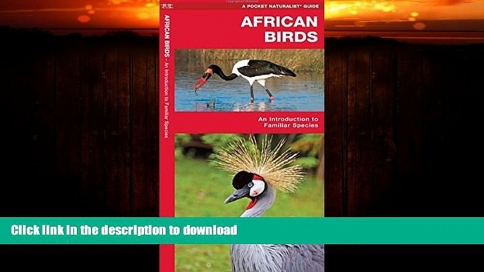 FAVORITE BOOK  African Birds: A Folding Pocket Guide to Familiar Species (Pocket Naturalist Guide