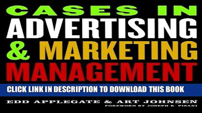 [Read PDF] Cases in Advertising and Marketing Management: Real Situations for Tomorrow s Managers