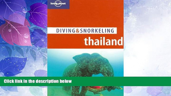 Big Deals  Lonely Planet Diving   Snorkeling Thailand  Full Read Most Wanted