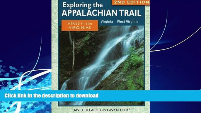 EBOOK ONLINE  Exploring the Appalachian Trail: Hikes in the Virginias FULL ONLINE