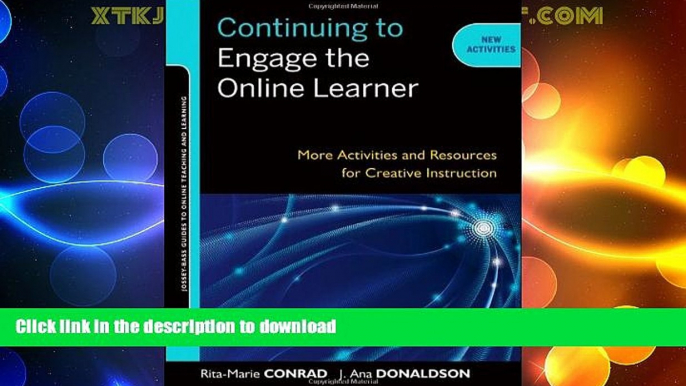 READ  Continuing to Engage the Online Learner: More Activities and Resources for Creative